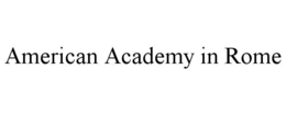 AMERICAN ACADEMY IN ROME trademark