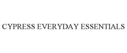 CYPRESS EVERYDAY ESSENTIALS trademark