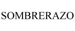 SOMBRERAZO trademark