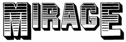 MIRAGE trademark