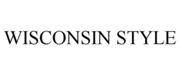 WISCONSIN STYLE trademark