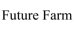 FUTURE FARM trademark