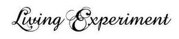 LIVING EXPERIMENT trademark
