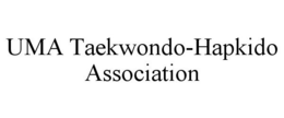 UMA TAEKWONDO-HAPKIDO ASSOCIATION trademark
