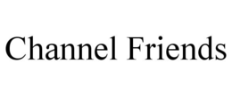 CHANNEL FRIENDS trademark