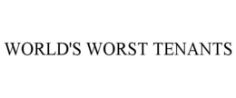 WORLD'S WORST TENANTS trademark