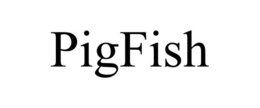 PIGFISH trademark
