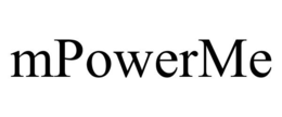 MPOWERME trademark