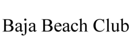 BAJA BEACH CLUB trademark