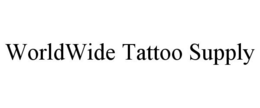 WORLDWIDE TATTOO SUPPLY trademark