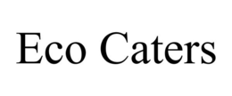 ECO CATERS trademark