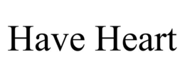 HAVE HEART trademark