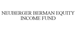 NEUBERGER BERMAN EQUITY INCOME FUND trademark