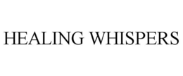 HEALING WHISPERS trademark