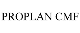 PROPLAN CMF trademark