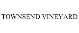 TOWNSEND VINEYARD trademark