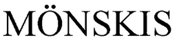 MÖNSKIS trademark