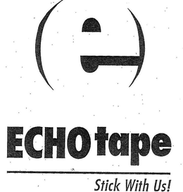 E ECHOTAPE STICK WITH US trademark