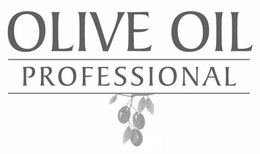 OLIVE OIL PROFESSIONAL trademark