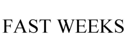 FAST WEEKS trademark