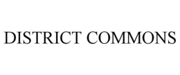 DISTRICT COMMONS trademark