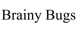 BRAINY BUGS trademark