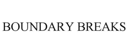 BOUNDARY BREAKS trademark