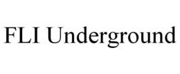 FLI UNDERGROUND trademark
