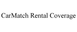 CARMATCH RENTAL COVERAGE trademark