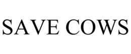 SAVE COWS trademark