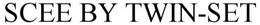 SCEE BY TWIN-SET trademark