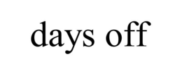 DAYS OFF trademark