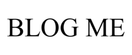 BLOG ME trademark