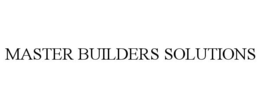 MASTER BUILDERS SOLUTIONS trademark