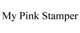 MY PINK STAMPER trademark