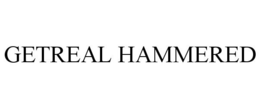 GETREAL HAMMERED trademark