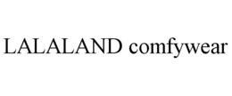 LALALAND COMFYWEAR trademark
