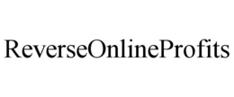 REVERSEONLINEPROFITS trademark