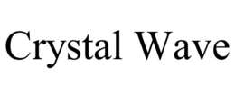 CRYSTAL WAVE trademark