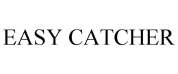 EASY CATCHER trademark