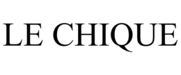 LE CHIQUE trademark