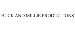 BUCK AND MILLIE PRODUCTIONS trademark
