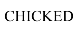 CHICKED trademark