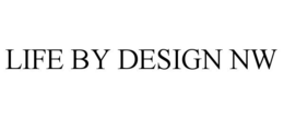 LIFE BY DESIGN NW trademark