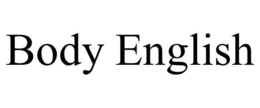 BODY ENGLISH trademark