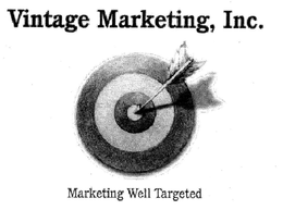 VINTAGE MARKETING, INC. MARKETING WELL TARGETED trademark