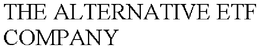 THE ALTERNATIVE ETF COMPANY trademark