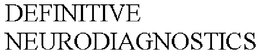 DEFINITIVE NEURODIAGNOSTICS trademark