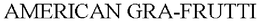 AMERICAN GRA-FRUTTI trademark