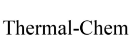 THERMAL-CHEM trademark